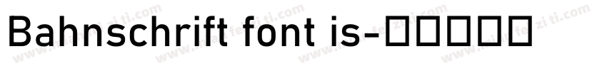 Bahnschrift font is字体转换